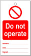 Do not operate tag