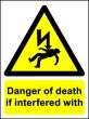 Danger of Death if Interfered With Vinyl (300mm x 400mm)