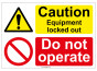 "Caution, Do Not Operate" Safety Sign