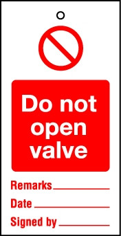 Lockout Tags Do not open valve. Pack of 10