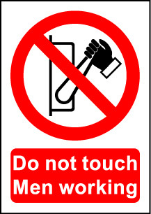  Size A7 Do not touch Men working 