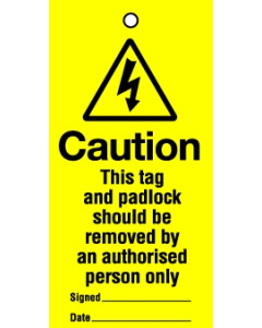 Lockout Tags Caution This tag and padlock should...Pack of 10