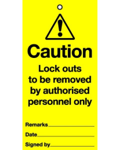 Lockout Tags Caution - Lockouts to be removed by authorised...Pack 10