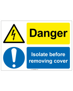 "Isolate before removing cover" Safety Sign