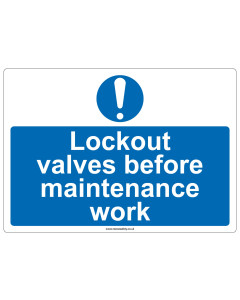 "Lockout valves..." Safety Sign
