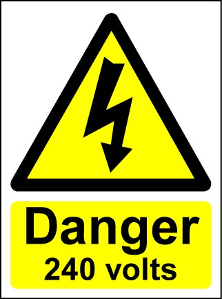 Danger 240 Volts ヨ Safety Sign