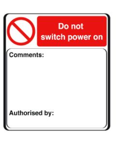 Do not switch power on Self adhesive warning label