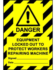  Size A6 Danger Equipment locked out to protect