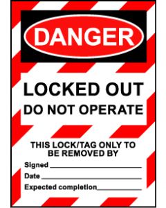  Size A6 Danger Locked out Do Not Operate 