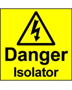 Electrical Safety Labels - Danger Isolator