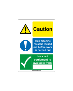 "Caution, Must be locked out, Lockout equipment available from" Safety Sign