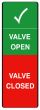 Valve open Safety message/maintenance tag