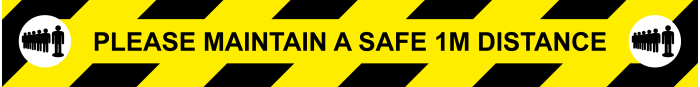 Please maintain a safe 2M distance 150 x 1000mm