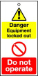 Lockout Tags Danger Equipment Locked out - Do not operate Pack of 10