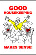 Housekeeping Posters - 'Good Housekeeping Makes Sense'