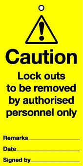 Lockout Tags Caution - Lockouts to be removed by authorised...Pack 10