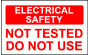 Elec Inspec Labels 40x75mm S/A vinyl Roll 250 E/S Not Tested