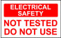 Elec Inspec Labels 25x40mm S/A vinyl Roll 250 E/S Not Tested