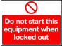Lockout Wall Sign Do not start this