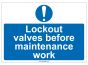 "Lockout valves..." Safety Sign-M-MA