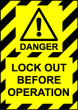 Size A6 Danger Lock out before operation