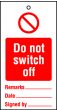 Lockout tags 110x50mm Do not switch off. Pack of 10 