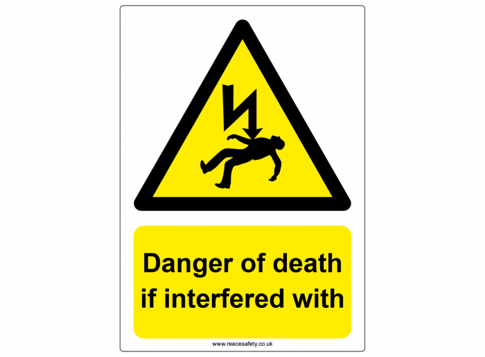 "Danger of death if interfered with" Safety Sign