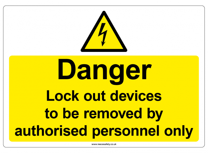 "Danger, Lock out devices to be removed by authorised personnel only" Safety Sign