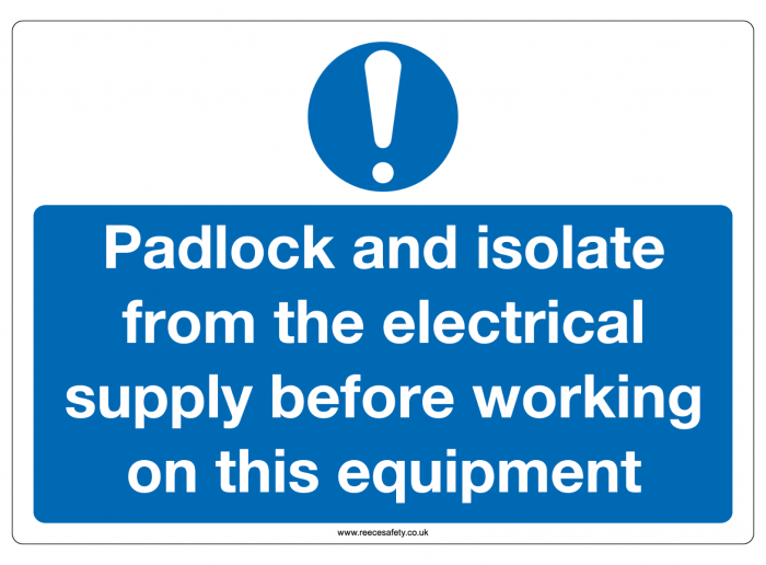 "Padlock and isolate from the..." Sign