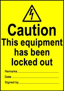  Size A7 Caution this equipment has been locked out 