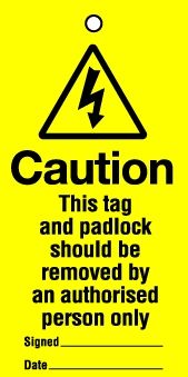 Lockout Tags Caution This tag and padlock should...Pack of 10 