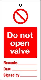 Lockout Tags Do not open valve. Pack of 10
