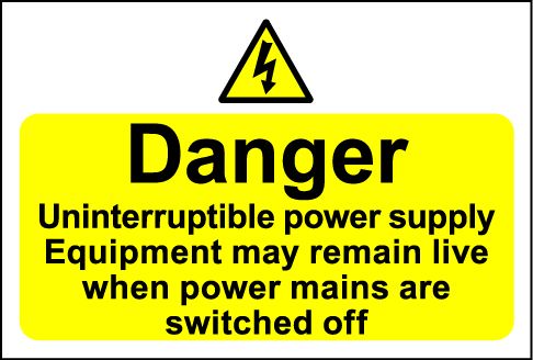  Hazard Warning Sign 300X400mm Danger Uninterruptible power - Rigid PVC 
