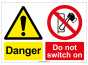 "Danger, Do not switch on" Safety Sign