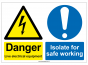 "Danger, Isolate for safe working" Safety Sign