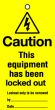 Lockout Tags 110x50mm Caution This equipment has been lock...Pck 10 