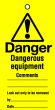 Lockout tags 200x100mm Dangerous equipment ...Pack of 10 tags 