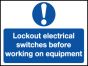 'Lockout electrical switches...' - Safety Lockout Labels 55 x 75mm