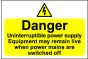  Hazard Warning Sign 300X400mm Danger Uninterruptible power - Rigid PVC 