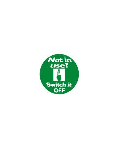 Energy Saving Labels Roll 250 32mm dia "Not in use? Switch it OFF"