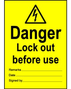  Size A7 Danger Lock out before Use 