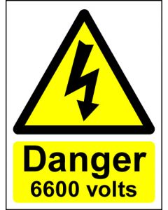  Hazard Warning Sign 400x300mm Danger 6600 volts (rigid) 