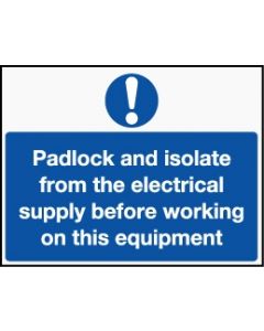 Lockout Wall Sign Padlock and isolate from 