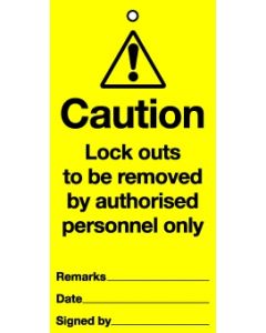 Lockout Tags Caution - Lockouts to be removed by authorised...Pack 10 