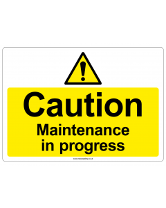 "Caution, Maintenance in progress" Safety Sign
