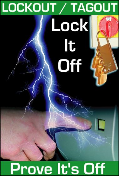 Lockout/Tagout Safety Poster - 'Lock it Off - Prove It's Off'