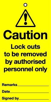 Lockout Tags Caution - Lockouts to be removed by authorised...Pack 10 