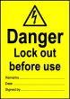  Size A6 Danger Lock out before Use 