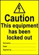  Size A7 Caution this equipment has been locked out 