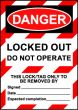  Size A7 Danger Locked out Do Not Operate 